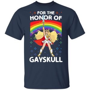 For The Honor Of Gayskull Shera T-Shirts 2 For The Honor Of Gayskull Shera T Shirts 11