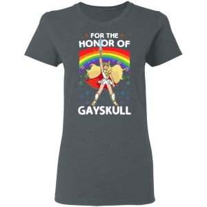 For The Honor Of Gayskull Shera T-Shirts 5 For The Honor Of Gayskull Shera T Shirts 2