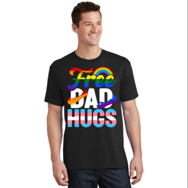 Free Dad Hugs Gay Pride – Proud Dad Shirt LGBT – The Best Shirts For Dads In 2023 – Cool T-shirts