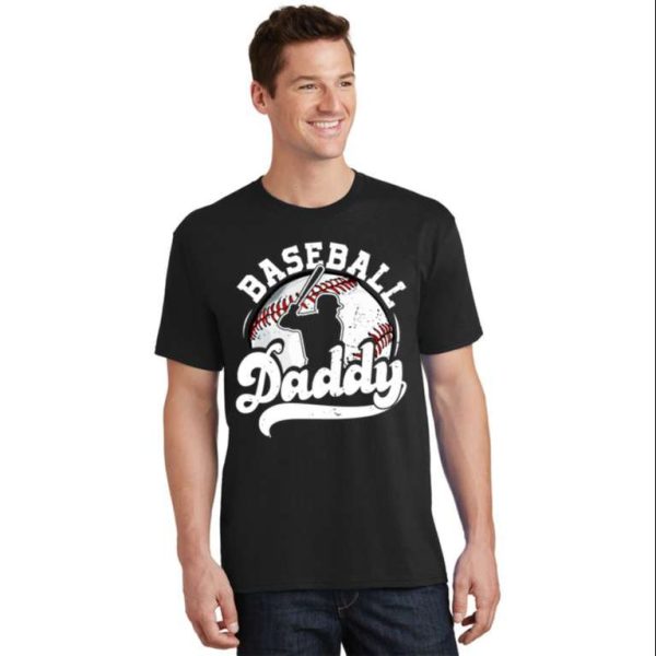 Funny Baseball Daddy Shirt – Fathers Day Meaningful Gift From Daughter – The Best Shirts For Dads In 2023 – Cool T-shirts