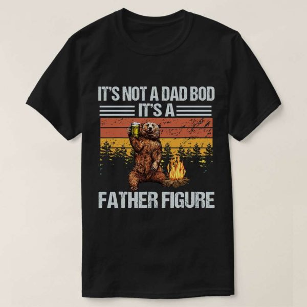 Funny Bear Drink Beer Its Not A Dad Bod T-Shirt – The Best Shirts For Dads In 2023 – Cool T-shirts