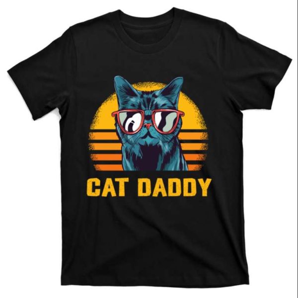 Funny Cat Daddy Father Day T-Shirt – The Best Shirts For Dads In 2023 – Cool T-shirts