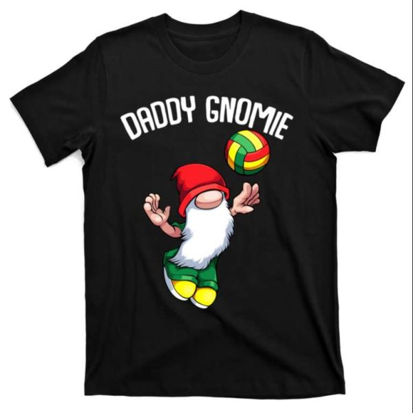 Funny Daddy Gnome Play Volleyball T-Shirt – The Best Shirts For Dads In 2023 – Cool T-shirts