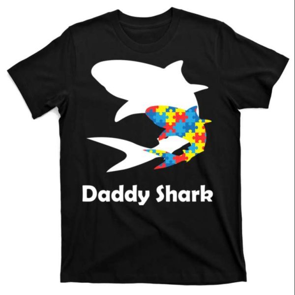 Funny Daddy Shark Puzzles Autism Awareness T-Shirt – The Best Shirts For Dads In 2023 – Cool T-shirts