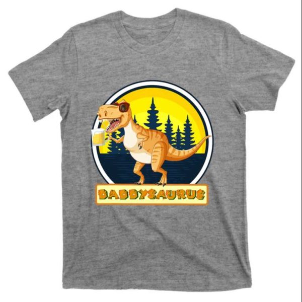 Funny Daddysaurus Beer Sunglasses TRex T-Shirt – The Best Shirts For Dads In 2023 – Cool T-shirts