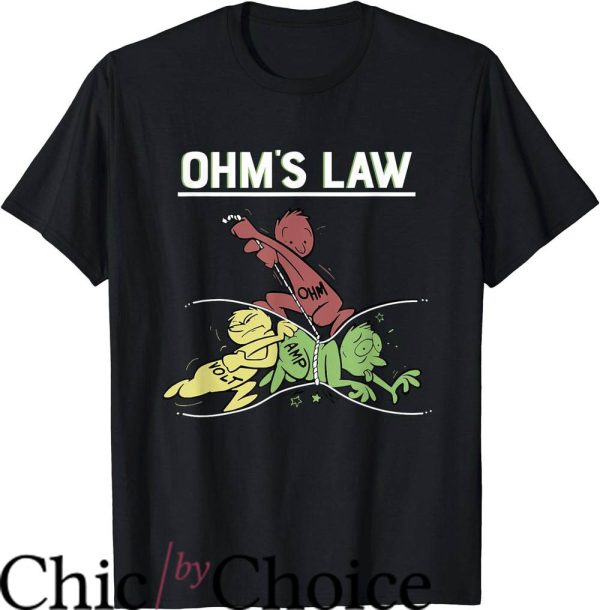 Funny Electrical T-Shirt Ohms Law