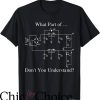 Funny Electrical T-Shirt What Part Of Don’t You Understand