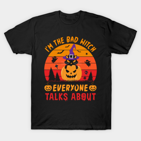 Funny Halloween Cat I’m The Bad Witch Everyone Talks About Vintage T-shirt