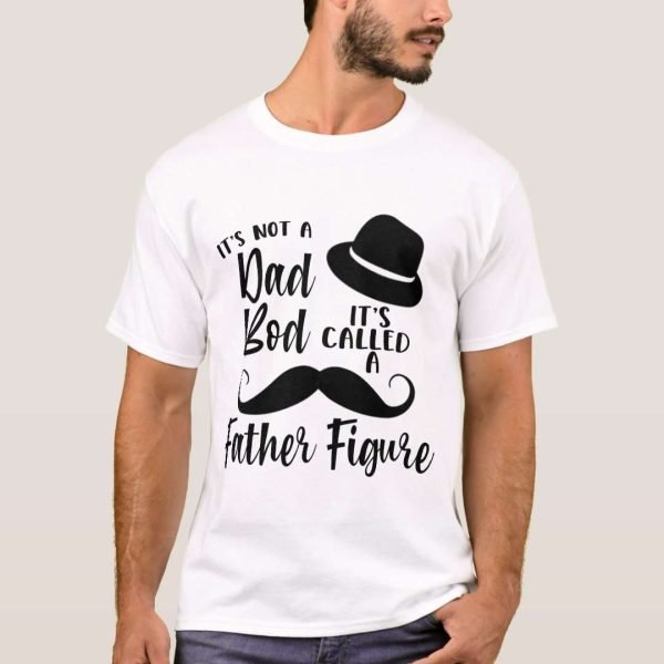 Funny Hat Mustache Dad Bod Father Figure Shirt – The Best Shirts For Dads In 2023 – Cool T-shirts