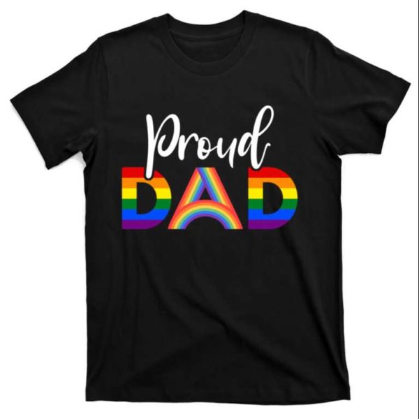 Funny LGBT Pride Month T-Shirt For Proud Dad LGBTQ – The Best Shirts For Dads In 2023 – Cool T-shirts