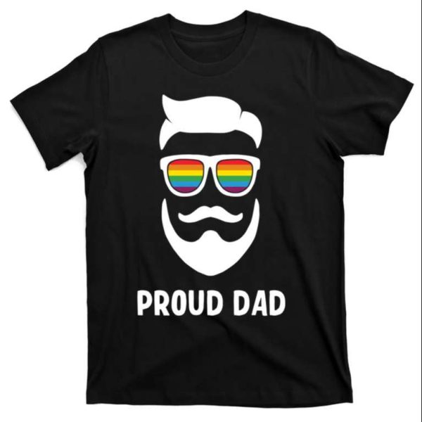 Funny Proud Dad Lgbt Gift T-Shirt – The Best Shirts For Dads In 2023 – Cool T-shirts