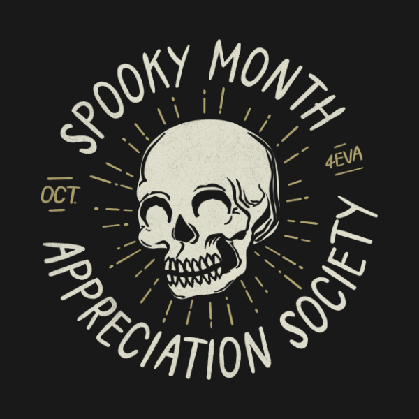 Funny Spooky Month Appreciation Soceity T-Shirt