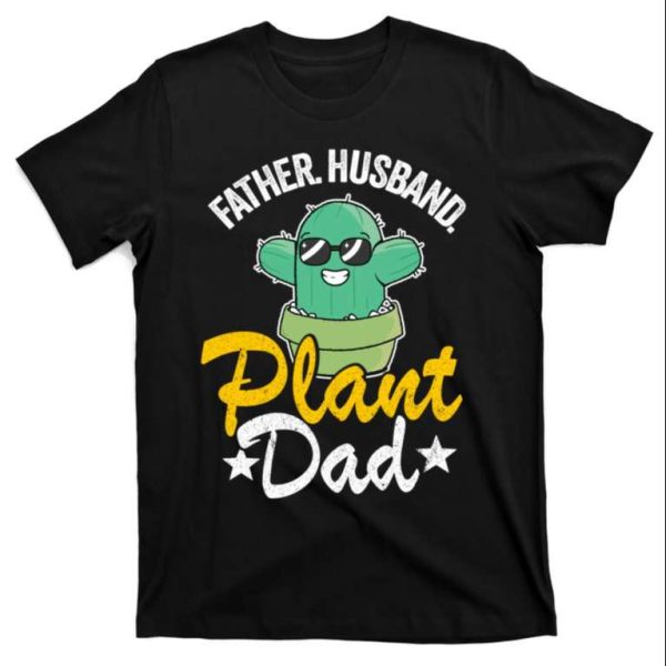 Get Your Gardening Humor On – Cool Cactus Plant Daddy T-Shirt For Daddy – The Best Shirts For Dads In 2023 – Cool T-shirts