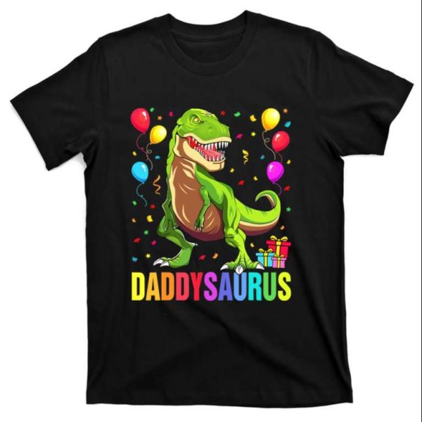 Get Your Roar On with the Funny Daddysaurus T-Rex Birthday T-Shirt – The Best Shirts For Dads In 2023 – Cool T-shirts