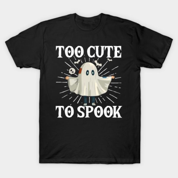 Ghost too cute to spook Halloween T-shirt