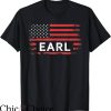 Goodbye Earl T-Shirt Earl American Flag T-Shirt Trending