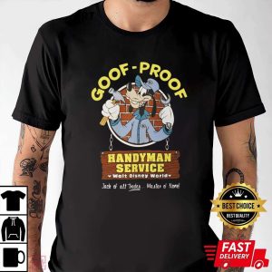 Goof-Proof Handyman Service Funny Disney Shirts For Dads – The Best Shirts For Dads In 2023 – Cool T-shirts Goof-Proof Handyman Service Funny Disney Shirts For Dads – The Best Shirts For Dads In 2023 – Cool T-shirts