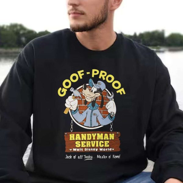 Goof-Proof Handyman Service Funny Disney Shirts For Dads – The Best Shirts For Dads In 2023 – Cool T-shirts