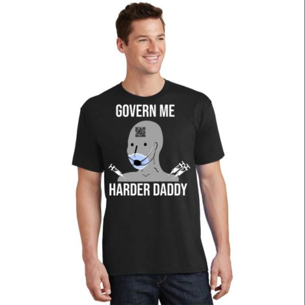 Govern Me Harder Daddy Shirt For Dad – The Best Shirts For Dads In 2023 – Cool T-shirts