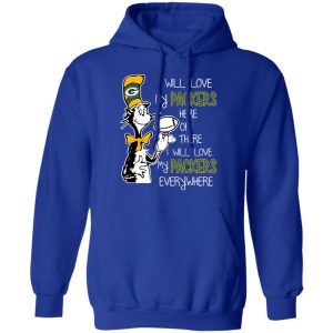 Green Bay Packers I Will Love Green Bay Packers Here Or There I Will Love My Green Bay Packers Everywhere T-Shirts 12 Green Bay Packers I Will Love Green Bay Packers Here Or There I Will Love My Green Bay Packers Everywhere T Shirts 9