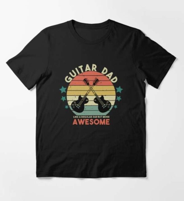 Guitar Dad Essential T-Shirt More Awesome Than Regular Dads – The Best Shirts For Dads In 2023 – Cool T-shirts