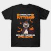 Halloween Pug Buckle up buttercup you just flipped my witch switch t-shirt