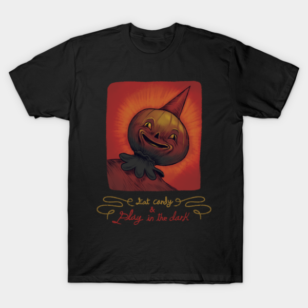 Halloween eat candy and play in the dark T-shirt