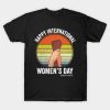 Happy International Women’s Day 2022 Break The Bias We Rise Together Vintage T-Shirt