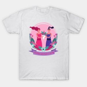 Happy International Women’s Day 8th March T-Shirt