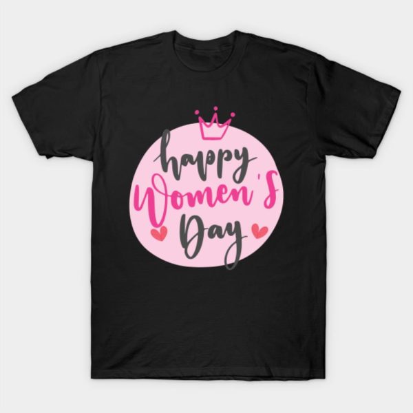 Happy Women’s Day T-shirt