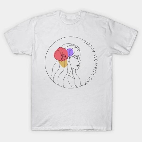 Happy Women’s Day art T-Shirt
