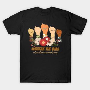 Happy Women’s Day break the bias international women’s day funny 2023 T-shirt