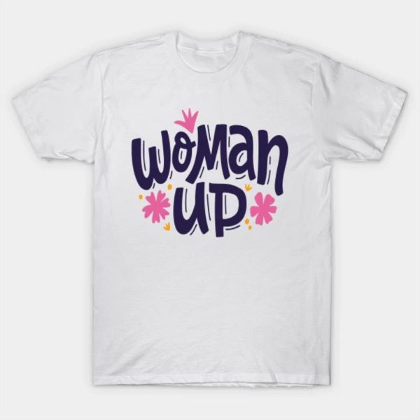 Happy Women’s Day women up funny 2023 T-shirt