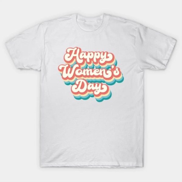 Happy womens day 2023 T-Shirt