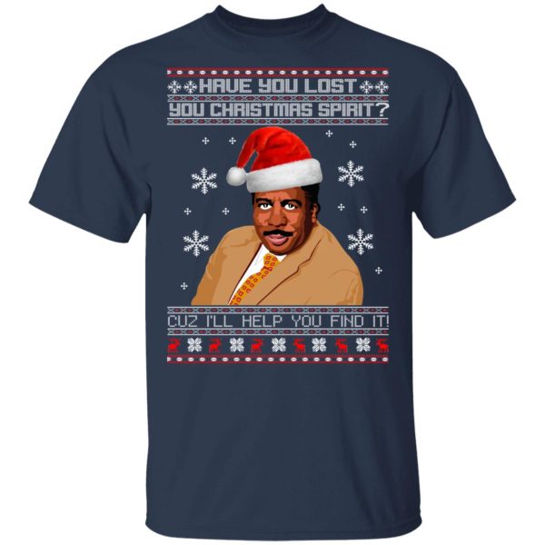 Have You Lost Your Christmas Spirit Cuz I’ll Help You Find It Shirt