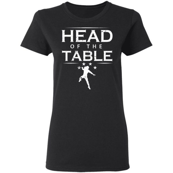 Head Of The Table Roman Reigns T-Shirts, Hoodies, Sweatshirt