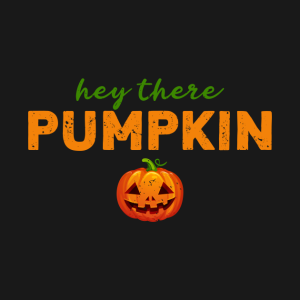 Hey There Pumpkin Halloween T shirt 2