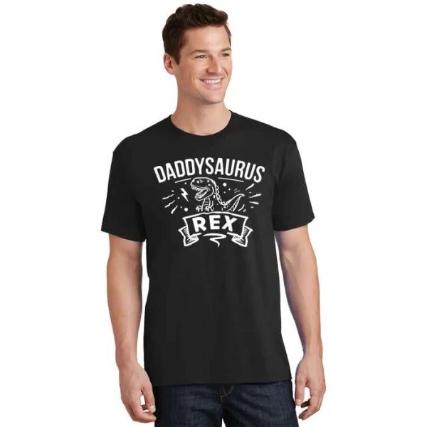 Hilarious Dino Dad – Funny Daddysaurus Rex Tee – The Best Shirts For Dads In 2023 – Cool T-shirts