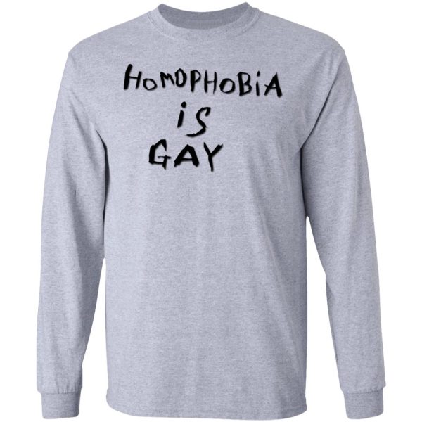 Homophobia Is Gay T-Shirts