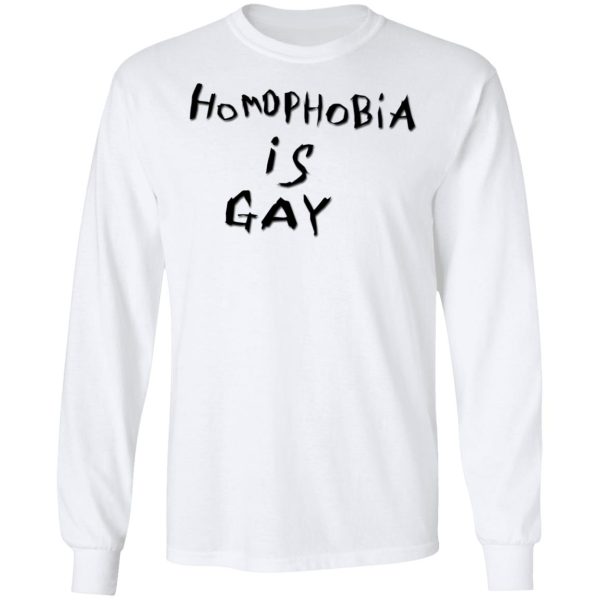 Homophobia Is Gay T-Shirts