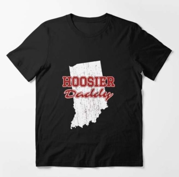 Hoosier Daddy Indiana State Pride T-Shirt – The Best Shirts For Dads In 2023 – Cool T-shirts