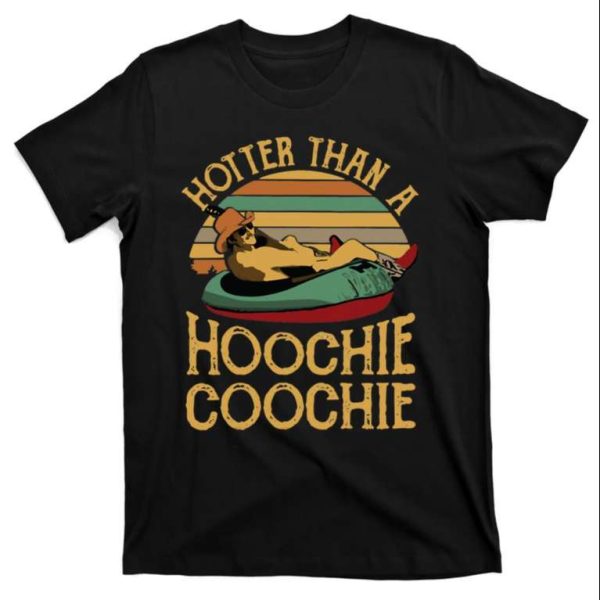 Hotter Than A Hoochie Coochie Funny Daddy Shirt – The Best Shirts For Dads In 2023 – Cool T-shirts