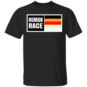 Human Race Shirt, Hoodie Human Race Shirt, Hoodie