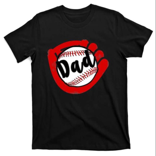 Humorous Baseball Dad Gift T-Shirt For Softball Moms And Dads – The Best Shirts For Dads In 2023 – Cool T-shirts