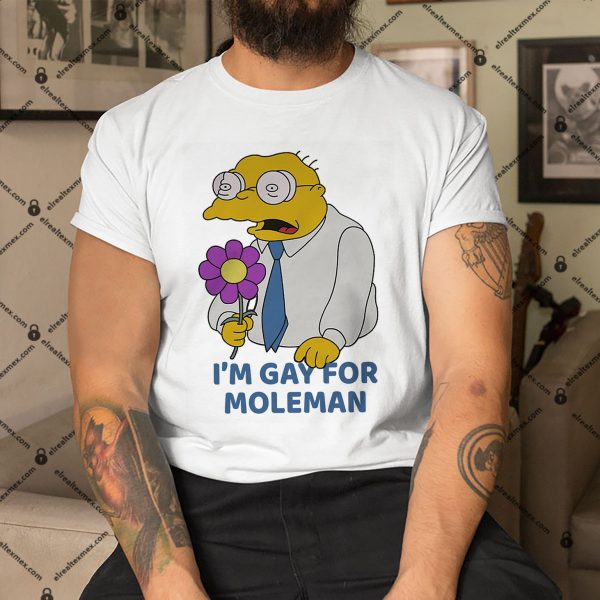 I’m Gay For Moleman