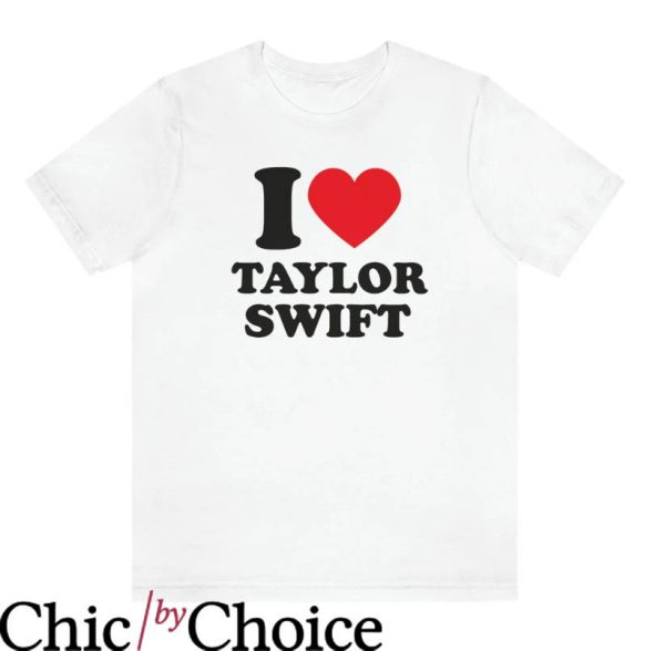 I Heart Taylor Swift T-shirt I Love Taylor Swift T-shirt