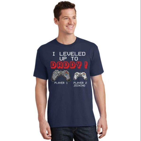 I Leveled Up To Daddy Funny Gamer T-Shirt Gift For New Dad – The Best Shirts For Dads In 2023 – Cool T-shirts