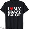 I Love My Ex T-Shirt I Red Heart My Ex Girlfriend Funny Tee