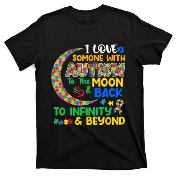I Love Someone With Autism To The Moon And Back Autism Dad T-Shirt – The Best Shirts For Dads In 2023 – Cool T-shirts