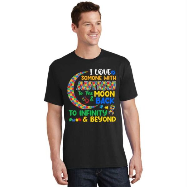 I Love Someone With Autism To The Moon And Back Autism Dad T-Shirt – The Best Shirts For Dads In 2023 – Cool T-shirts